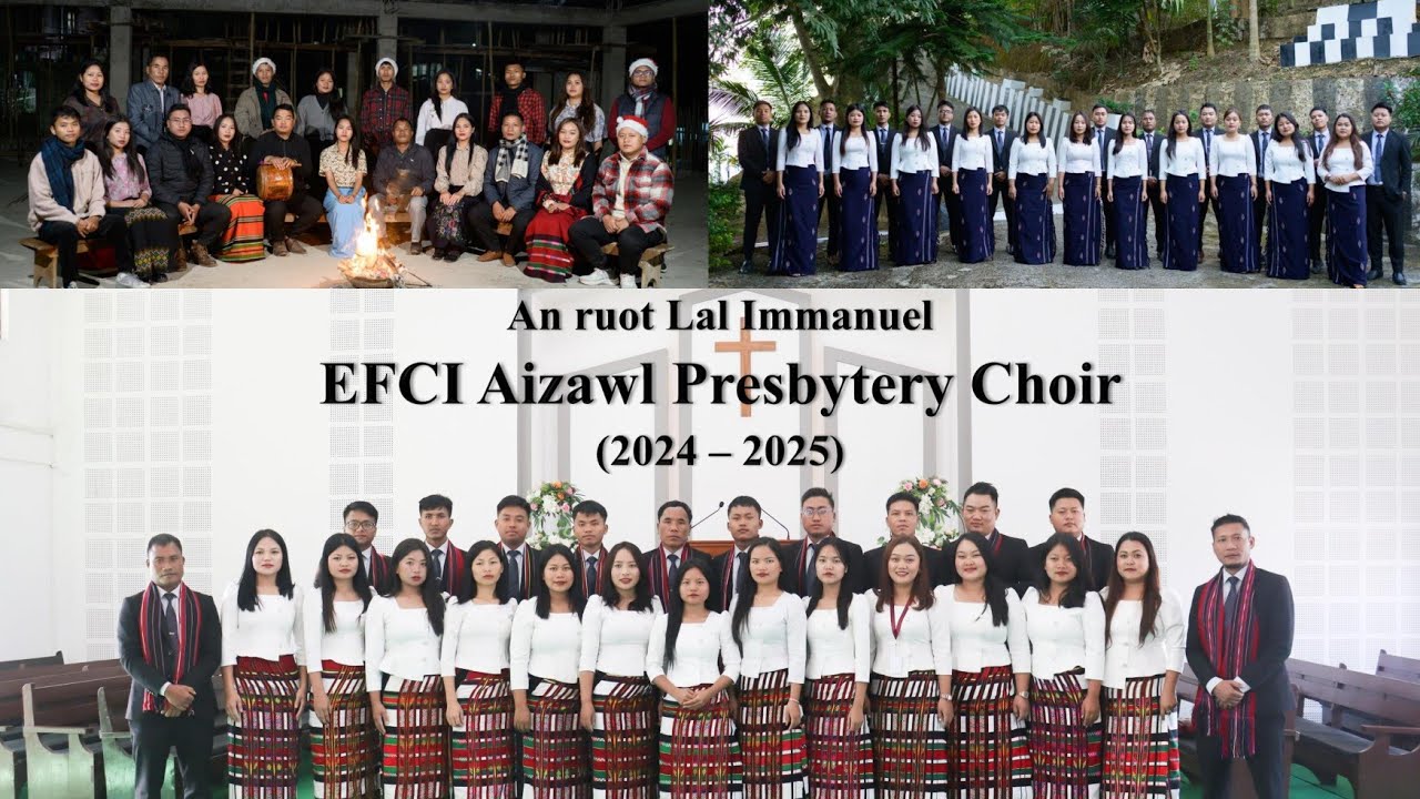 AN RUOT LAL IMMANUEL - EFCI AIZAWL PRESBYTERY CHOIR || Official Music Video