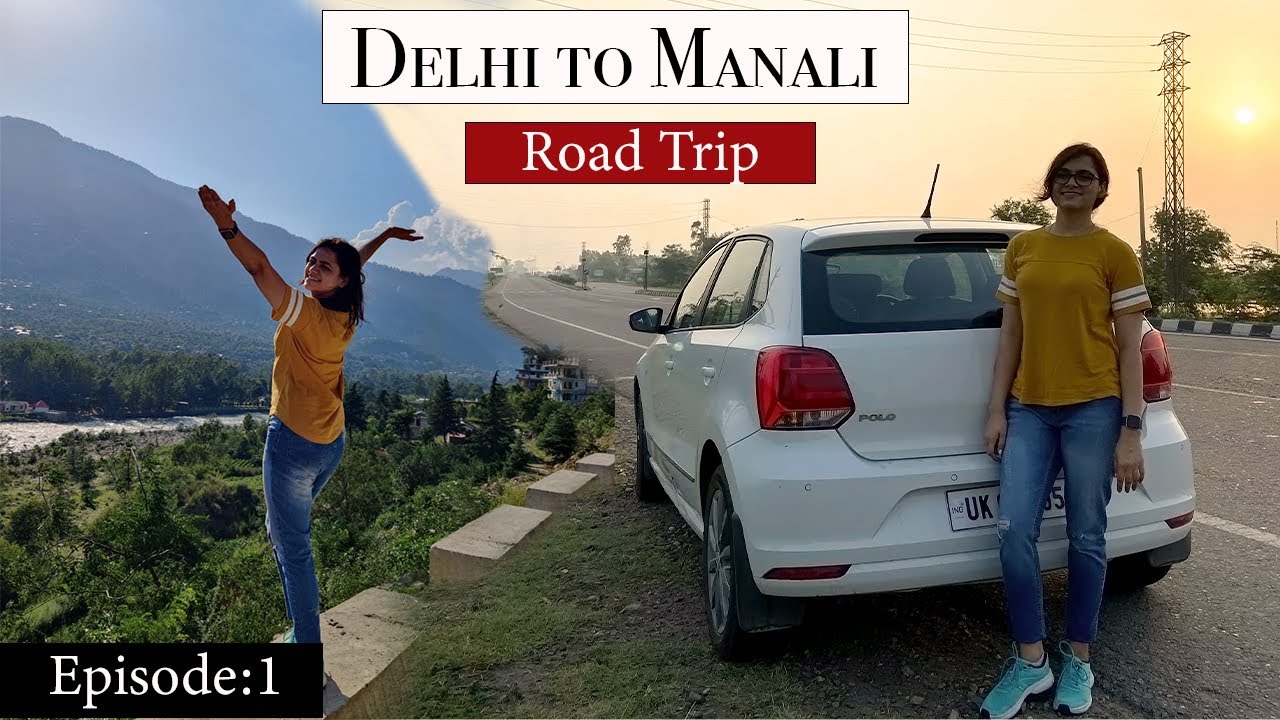 Delhi to Manali Road Trip by Car | Delhi to Manali Vlog | Delhi to Manali by Road