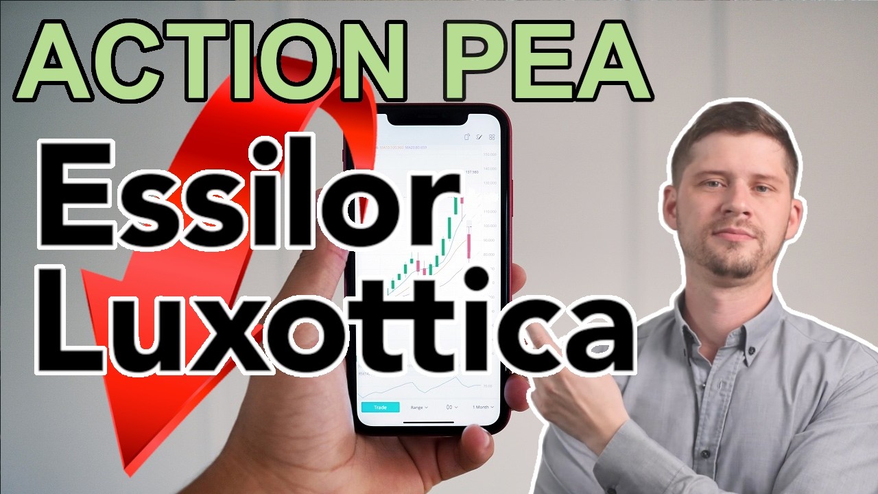 Action Essilor Luxottica (&Eacute;ligible PEA) : Analyse de la baisse&hellip; (+ Valorisation)