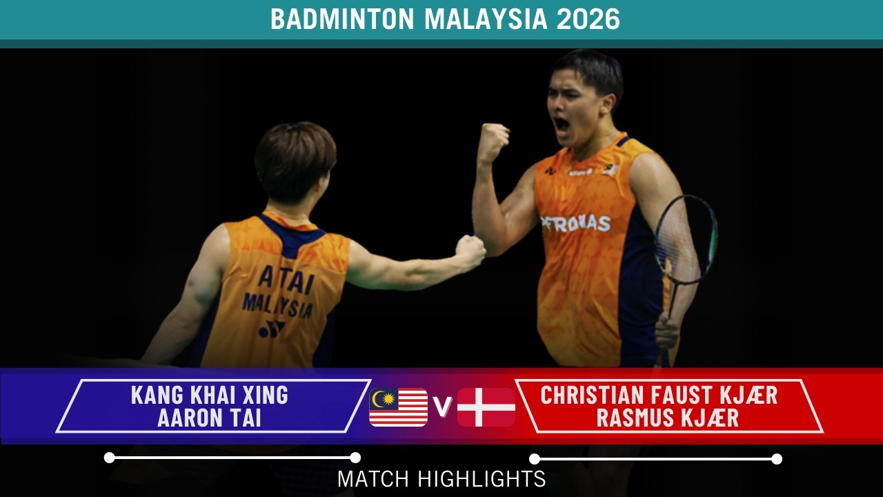 Kang Khai Xing Aaron Tai vs Christian Faust Kjær Rasmus Kjær Orleans Masters 2026– R16