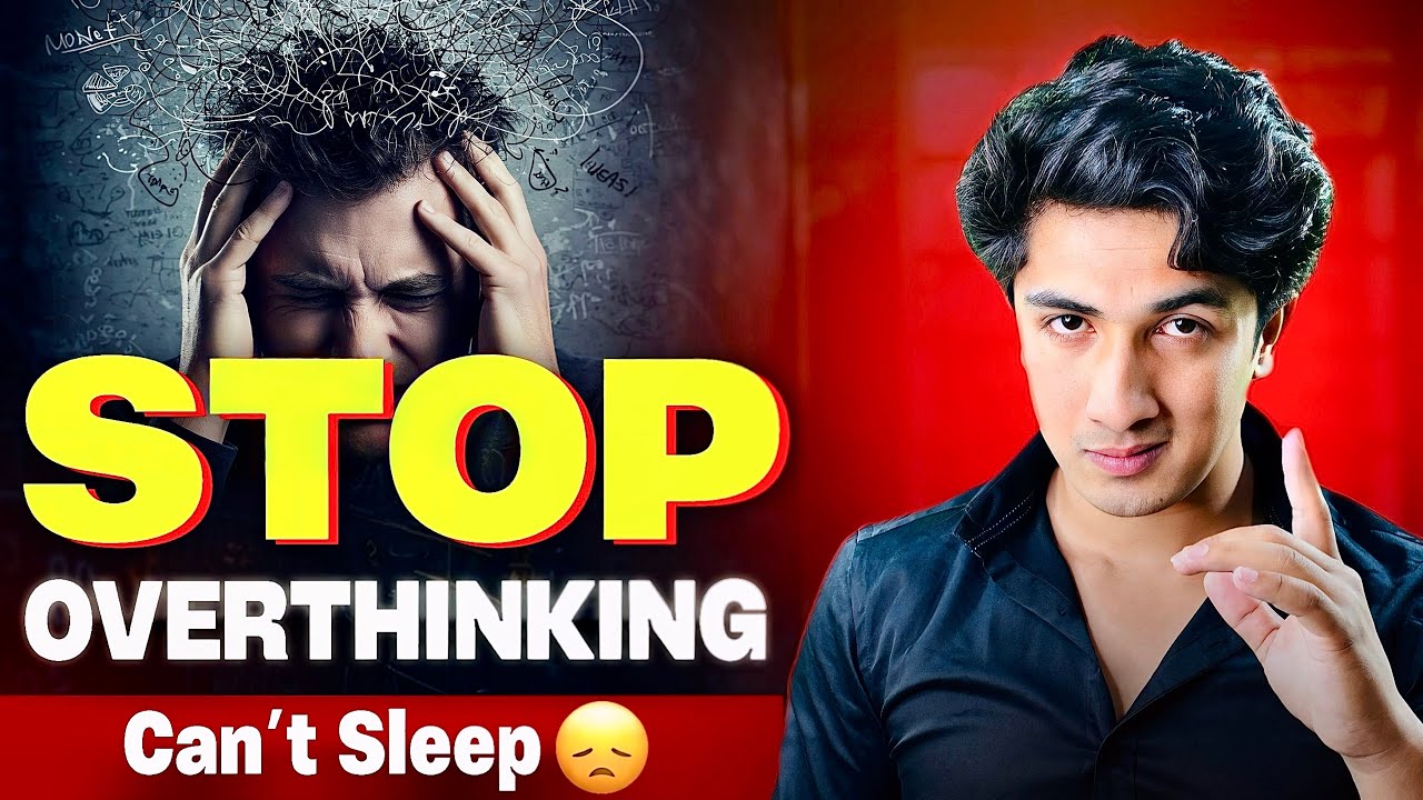 How to control overthinking | How to get rid of overthinking | How to get rid of overthinking