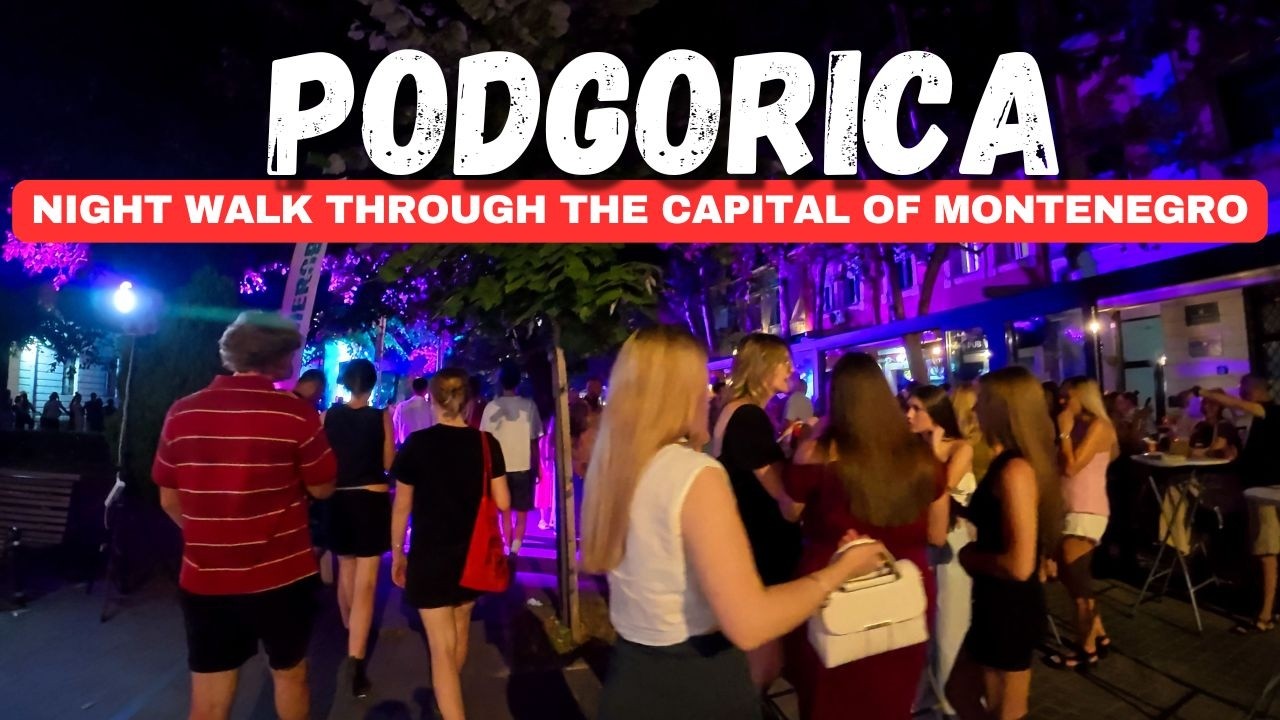 Nightlife in PODGORICA – What’s Really Happening 🇲🇪