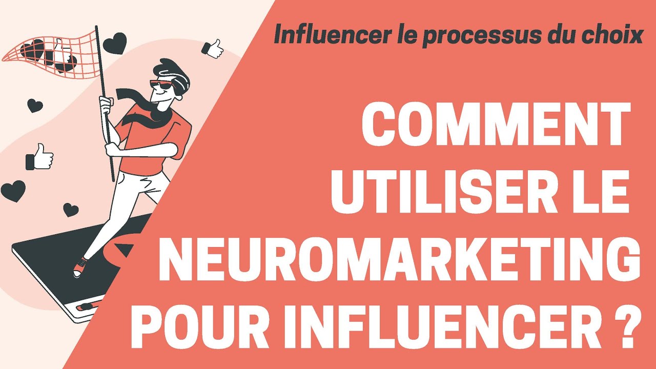 Comment utiliser le neuromarketing pour influencer tes clients