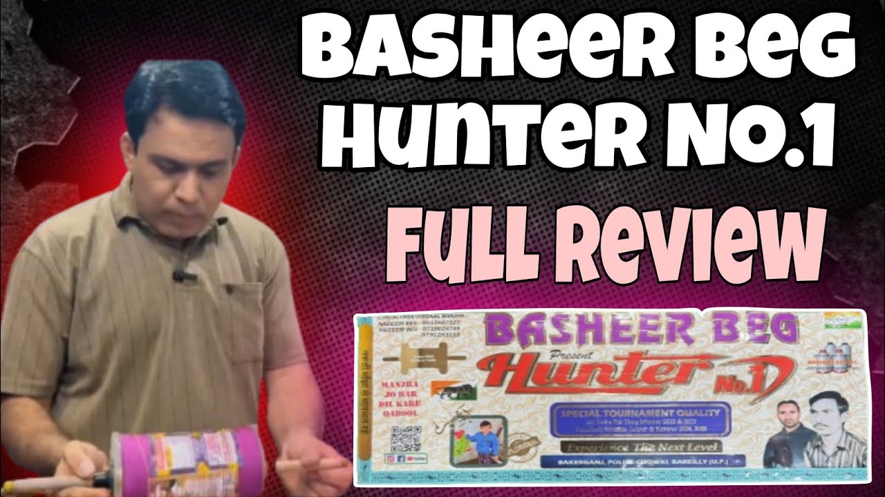BASHEER🤯BEG HUNTER💥NO.1😜ll Shiv ji Bhati Patang wale Bikaner 🔥😱 ll Full Review ✅