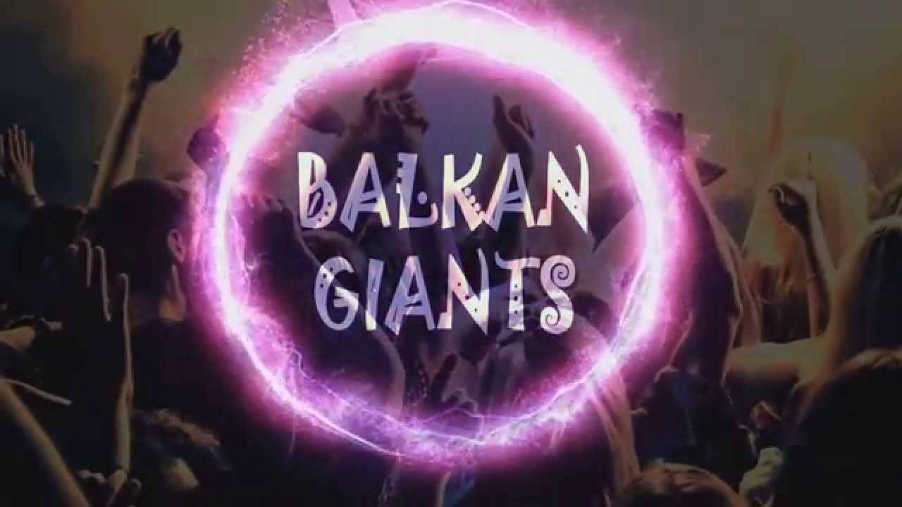 Balkan Giants-Lazy life