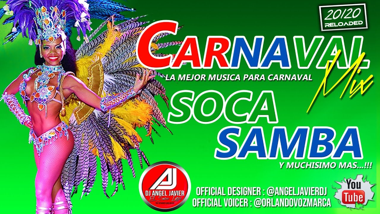 ✅CARNAVAL MIX 2020🎧(💯La mejor música para CARNAVAL)SOCA, SAMBA Y MUCHO MAS @DjAngelJavier✔