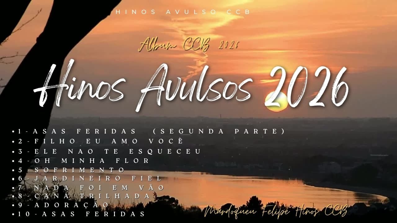 COLETANEA DE HINOS AVULSOS CCB 2026 - Mardoqueu Felipe Silva