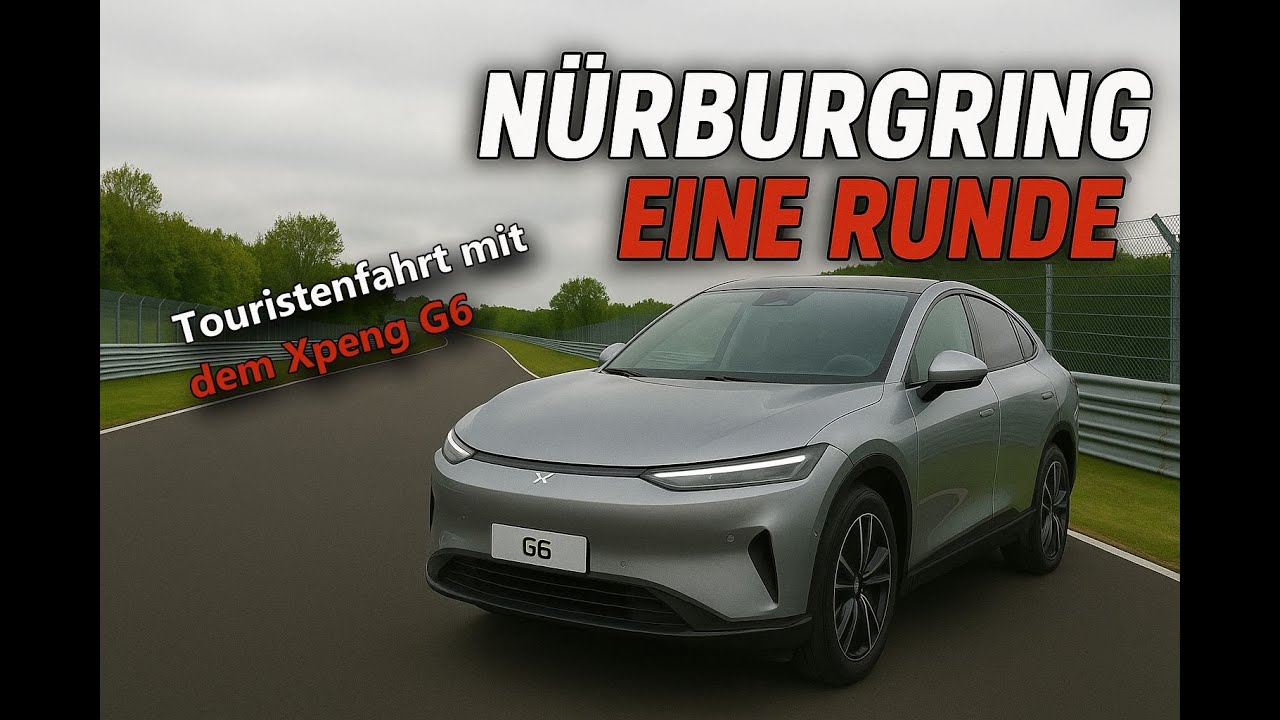 XPeng G6 auf der Nürburgring Nordschleife 🚗 | Gemütliche Touristenfahrt-Runde