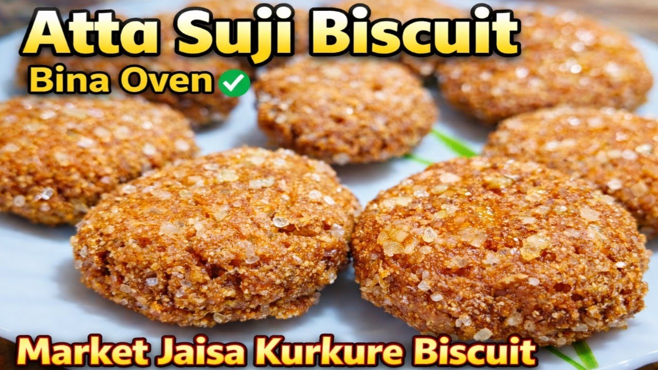 Atta Suji Biscuit Recipe | Bina Oven Bina Machine | Kurkure Homemade Biscuit