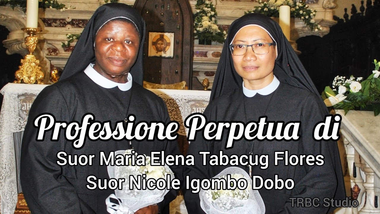 Prof Perpetua di Suor Maria Elena Tabacug Flores e di Suor Nicole Igombo Dobo-Tempio Pausania (SS)