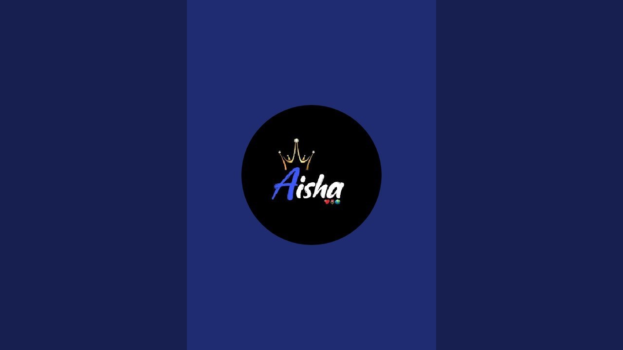 Aisha's world🌐🌍 is live