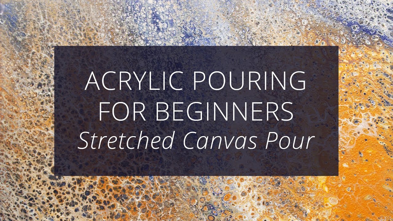 Acrylic Pouring for Beginners : My First Stretched Canvas Pour ( Floetrol + Silicone Oil )