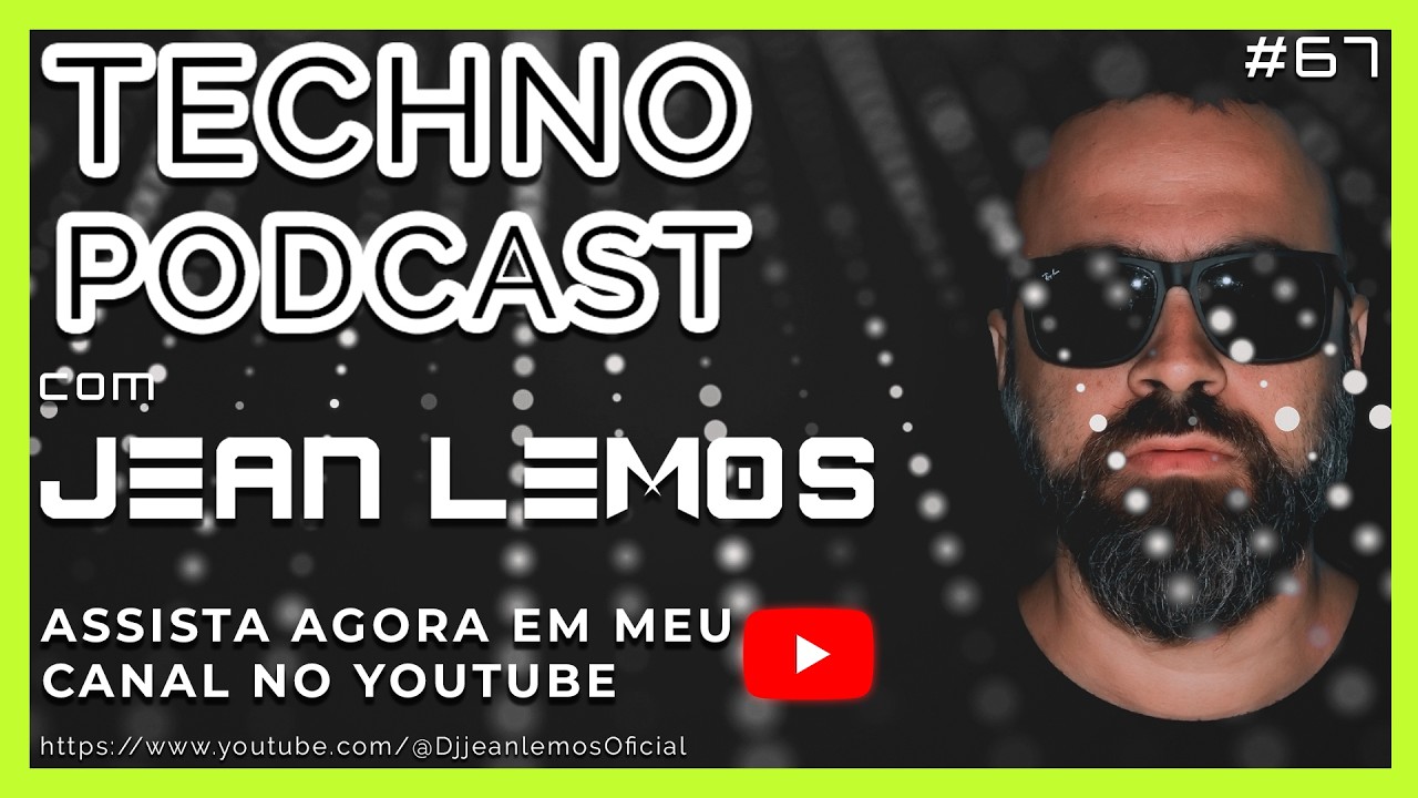 Techno Podcast #67 By Jean Lemos [Studio Mix] #techno #technopodcast