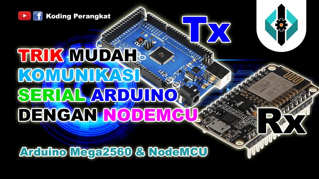 Trik Mudah Komunikasi Serial Arduino dengan Nodemcu ESP8266