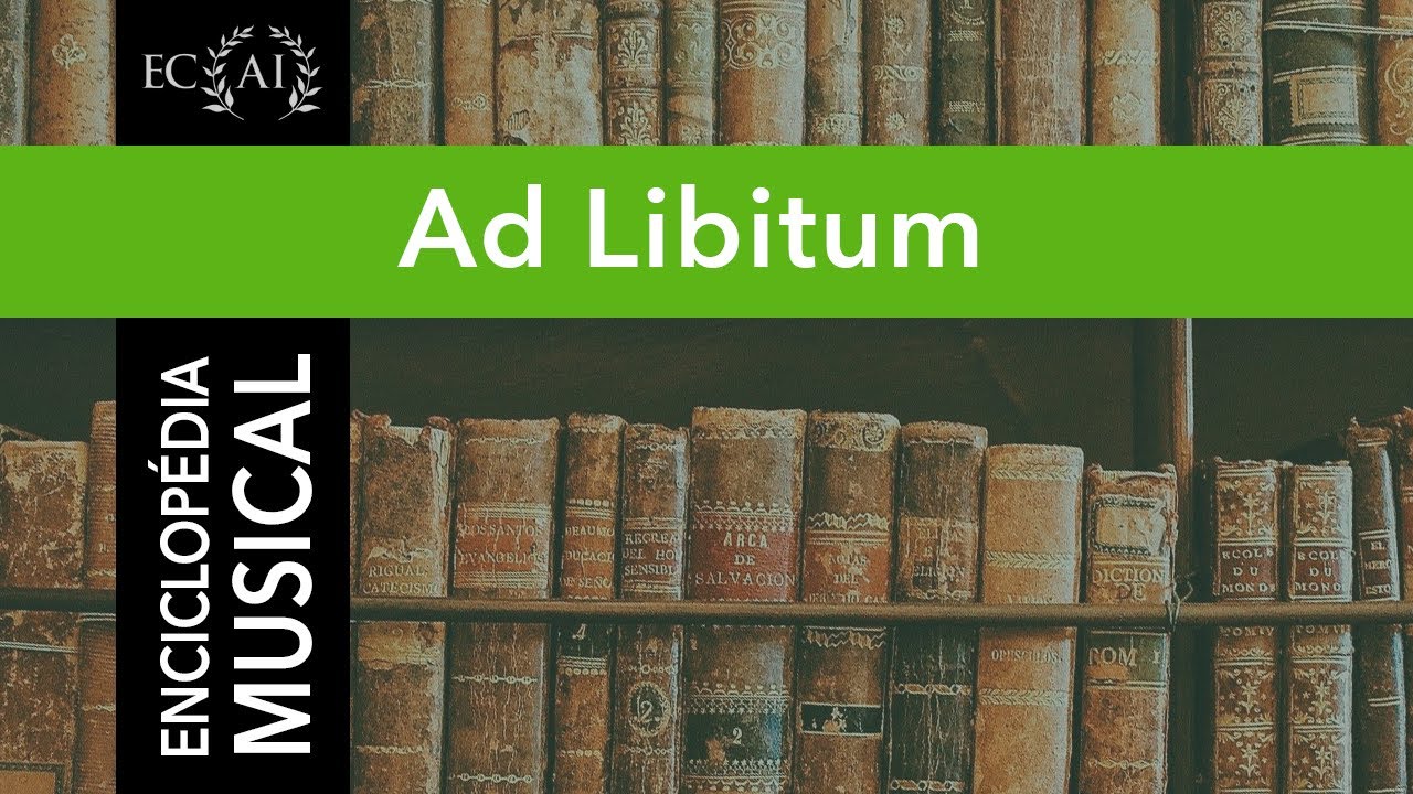 AD LIBITUM (em português)