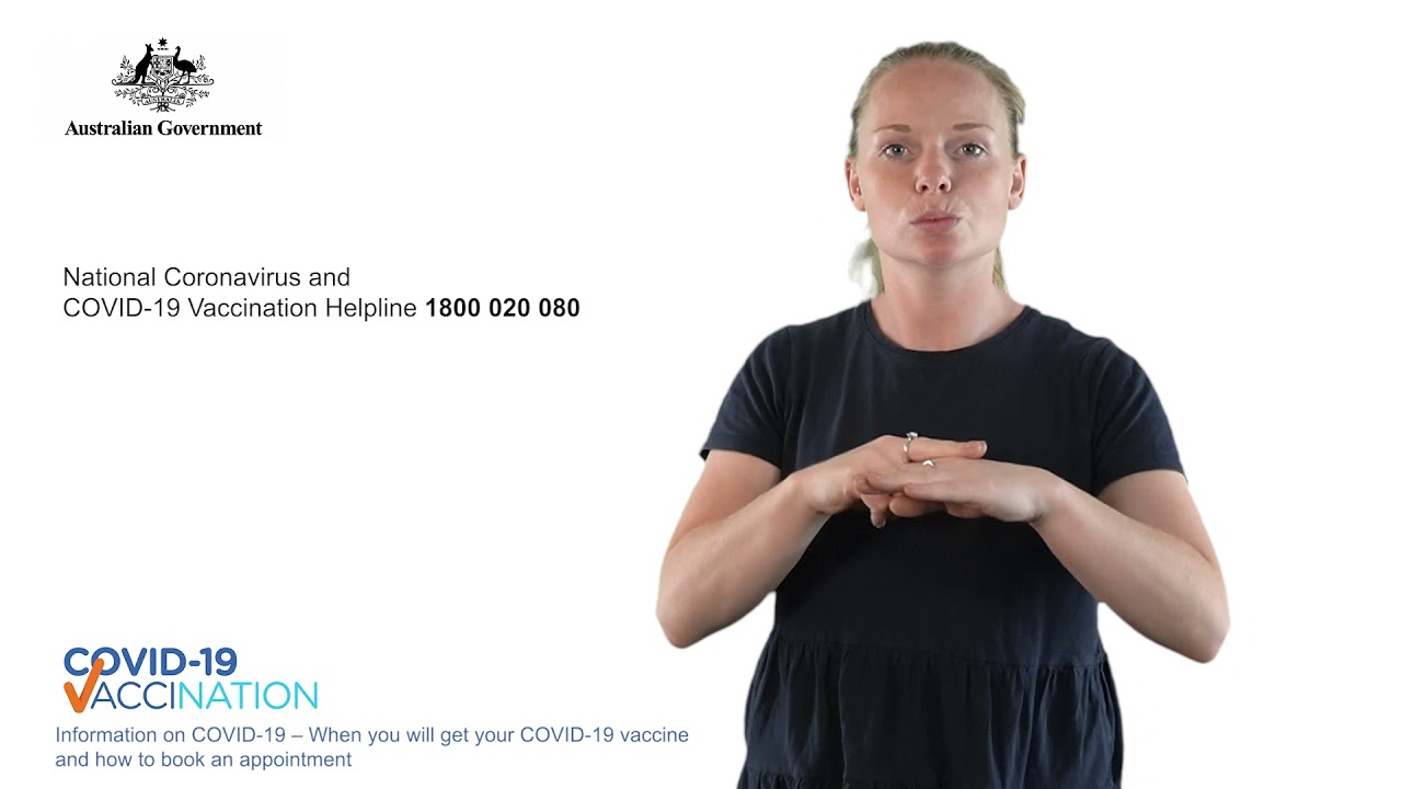 COVID-19 vaccination &ndash; When you will get your COVID-19 vaccine and how to book an appointment-Auslan