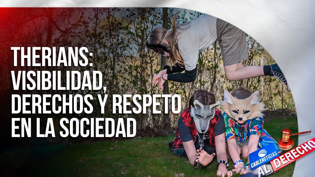 Cablenoticias al Derecho | Las sanciones para los 'Therians' que cometan agresiones