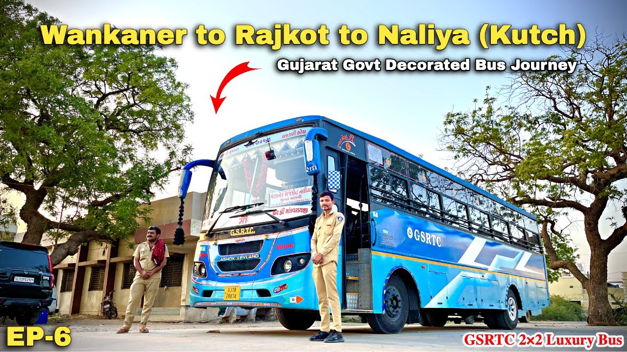 GSRTC Fully Decorated Luxury Bus Journey😍😍 Wankaner To Naliya Gujarat Govt Bus Decoration Series EP6