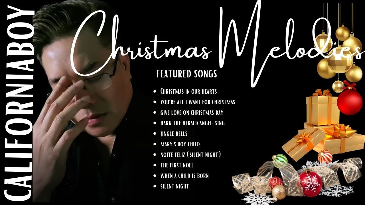 Christmas  Melodies (Californiaboy's Solo Song Cover Edition)