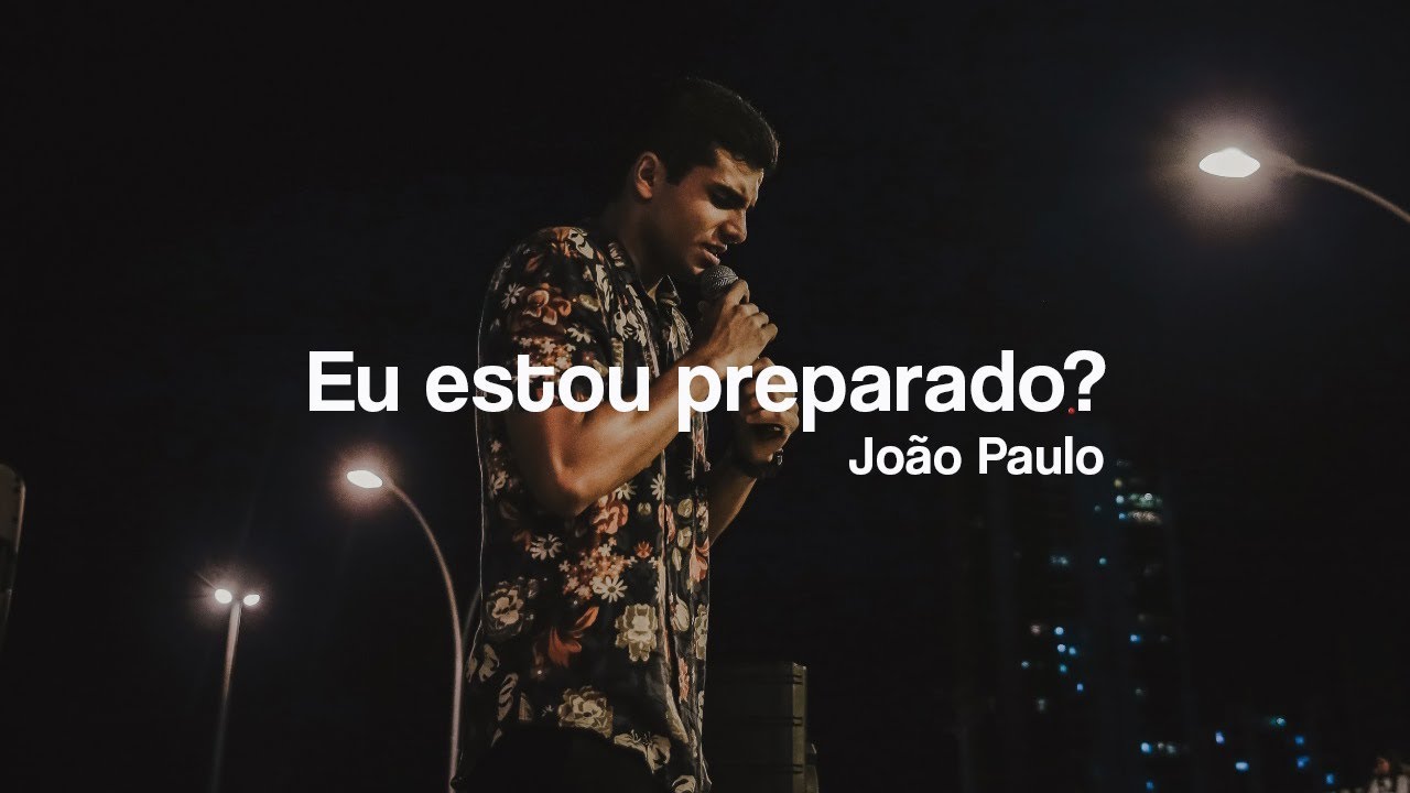 Eu estou preparado para herdar a vida eterna?  | João Paulo Dias