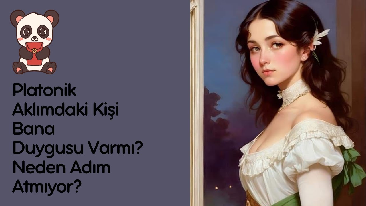 Platonik Aklımdaki Kişi/Bana Duyguları Varmı? Neden Adım Atmıyor?#tarot