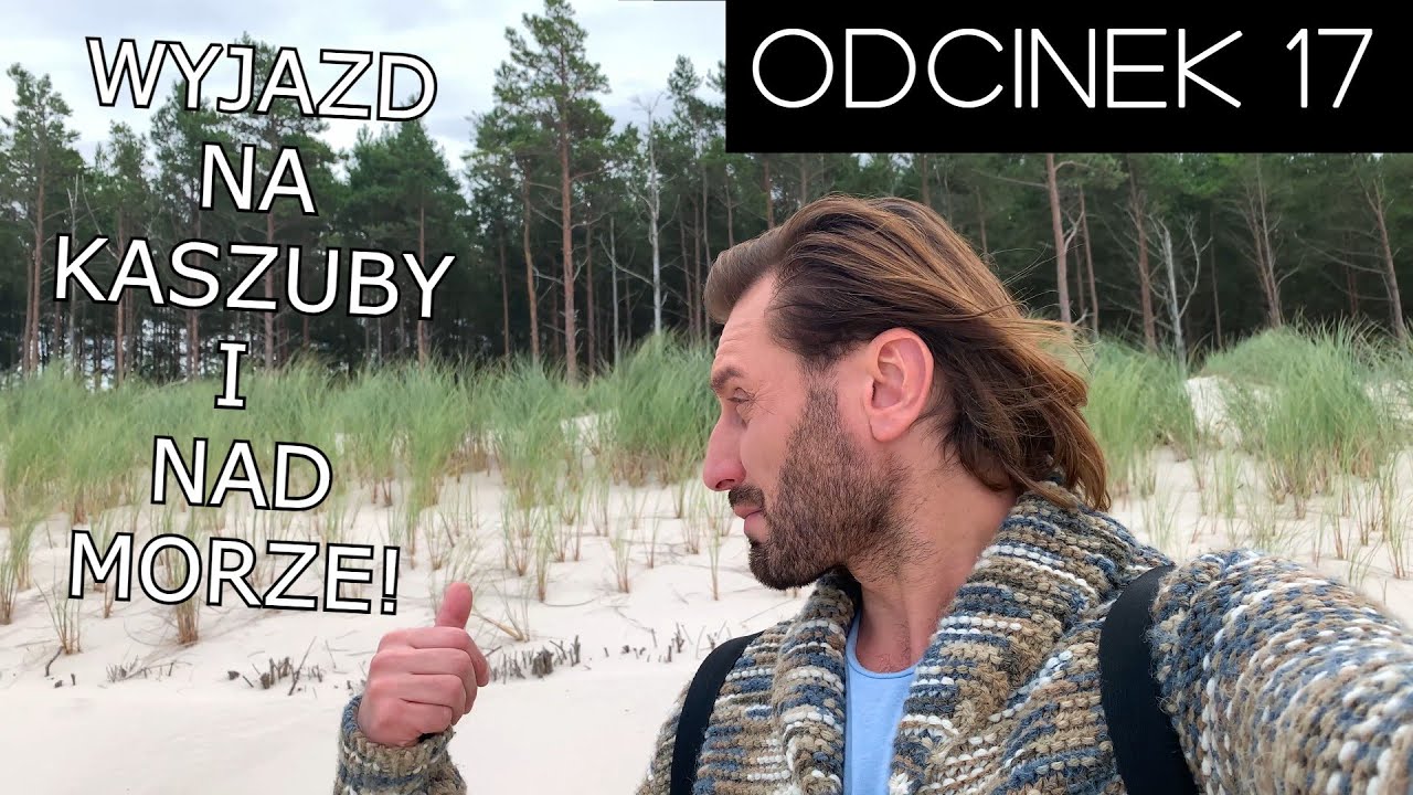 Wyjazd na Kaszuby i nad morze - Sasino + zbieranie grzyb&oacute;w! | Rafał Grabias