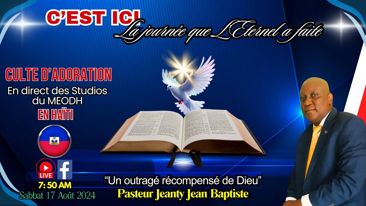 Culte d'Adoration live sur MEODH, Haïti (Past. Jeanty Jn Baptiste: 17/08/24)