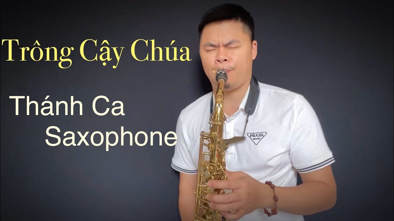 Trông Cậy Chúa/ Saxophone Phạm Đoàn/ St LM Nguyễn Duy