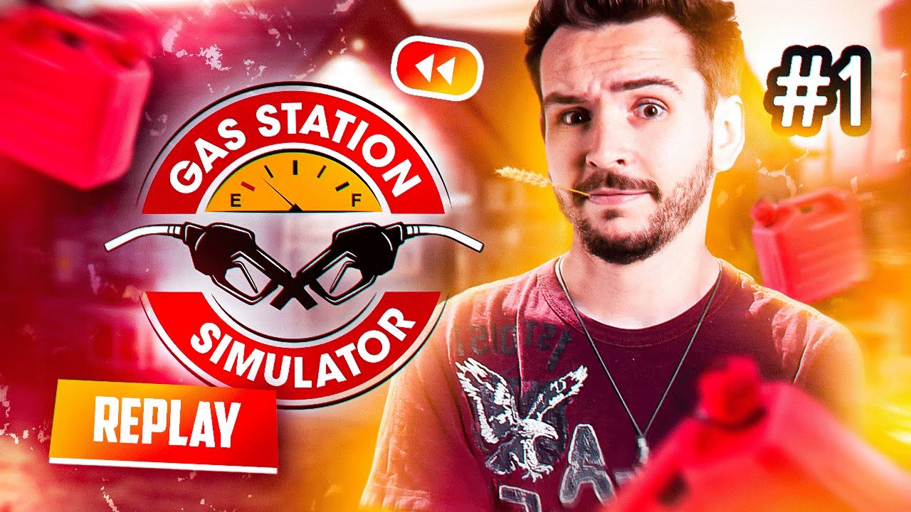 J'ouvre ma pompe à essence ! (Gas Station Simulator) #1