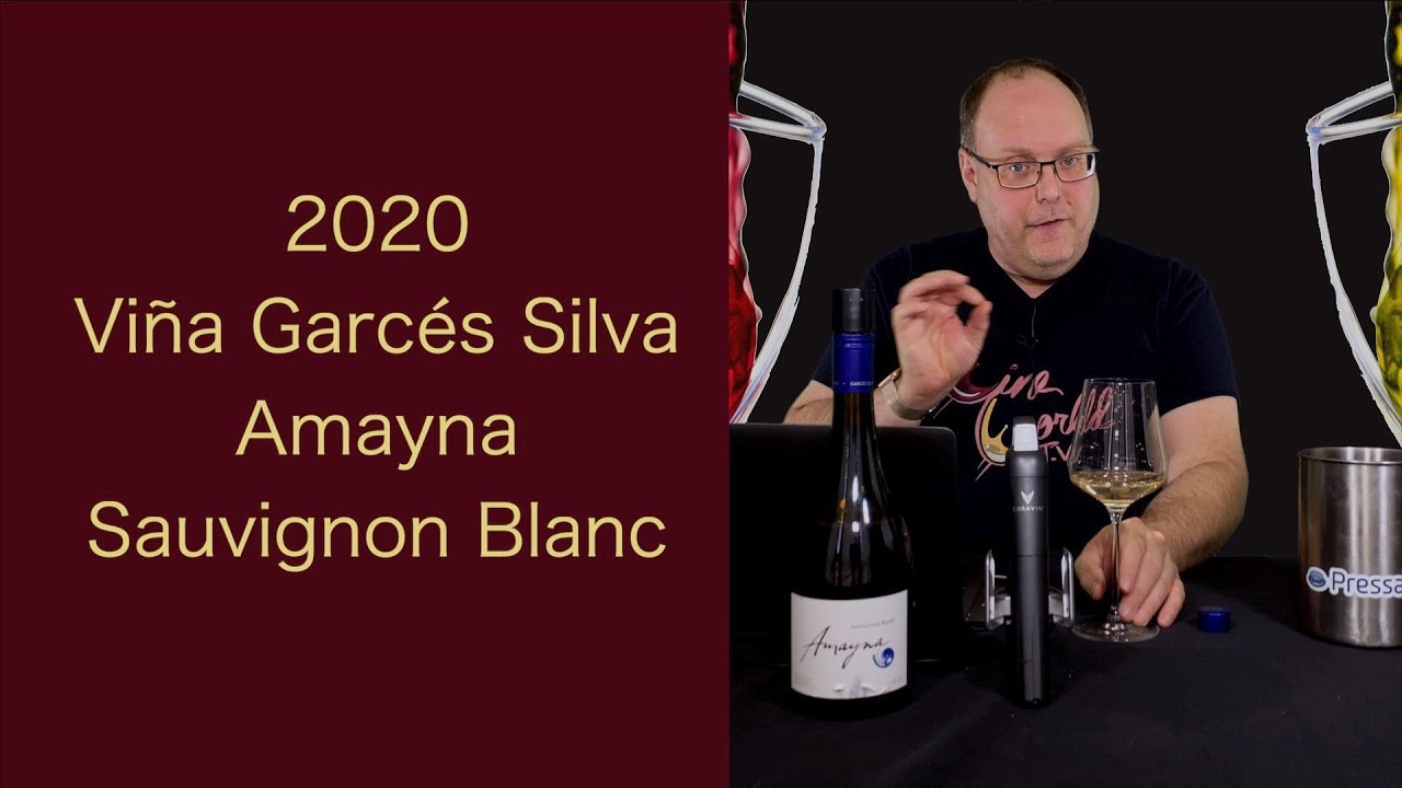Reviewing - 2020 Viña Garcés Silva Amayna Sauvignon Blanc - Episode #118