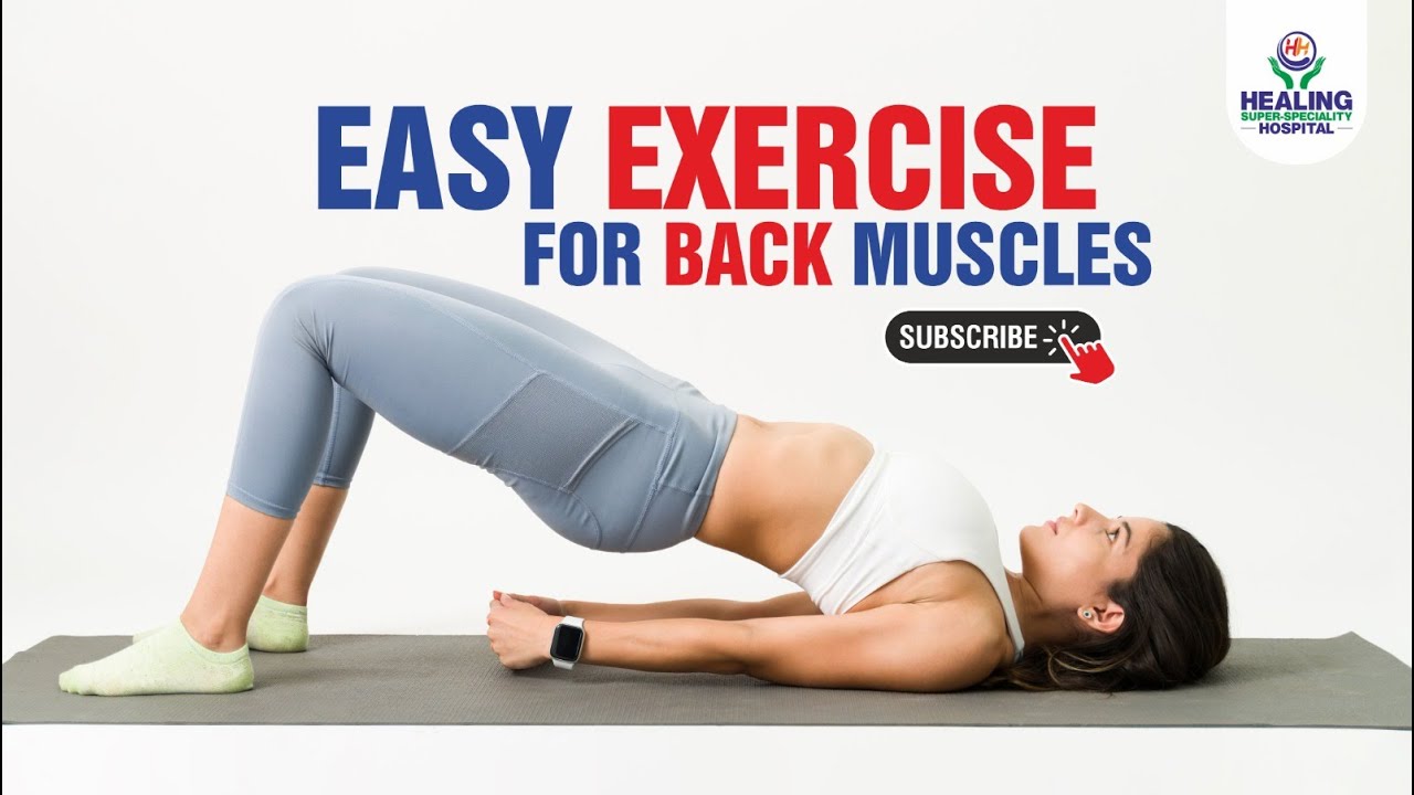 Get a Stronger, Healthier Back | Easy Home Exercises for Back Muscles | Healing Hospital Chandigarh