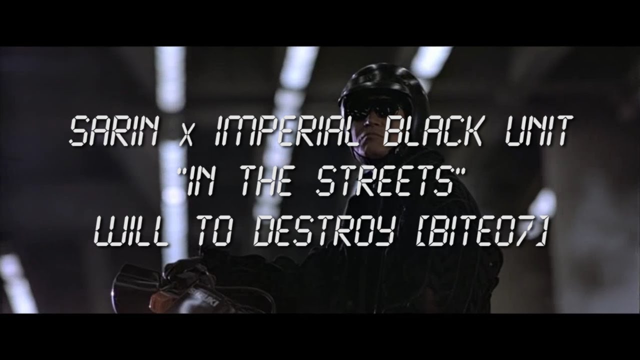 SARIN x IMPERIAL BLACK UNIT - IN THE STREETS