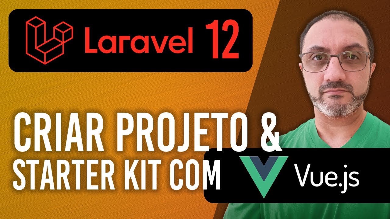 Laravel 12 | Starter Kit com Vue