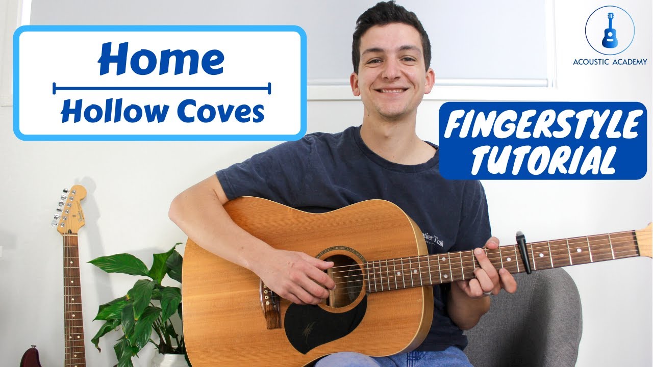 Home (Hollow Coves) Guitar Tutorial // Guitar Lesson