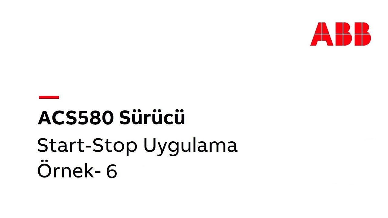 44- ACS580 Start-Stop Uygulama Örnek-6 (DI1 Puls İleri, DI2 Puls Geri, DI3 Stop, AI1 Referans)