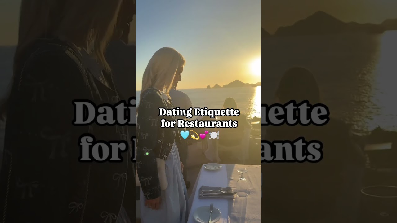Dating Etiquette for Restaurants 💕💫🍽️ #etiquette #love #dating