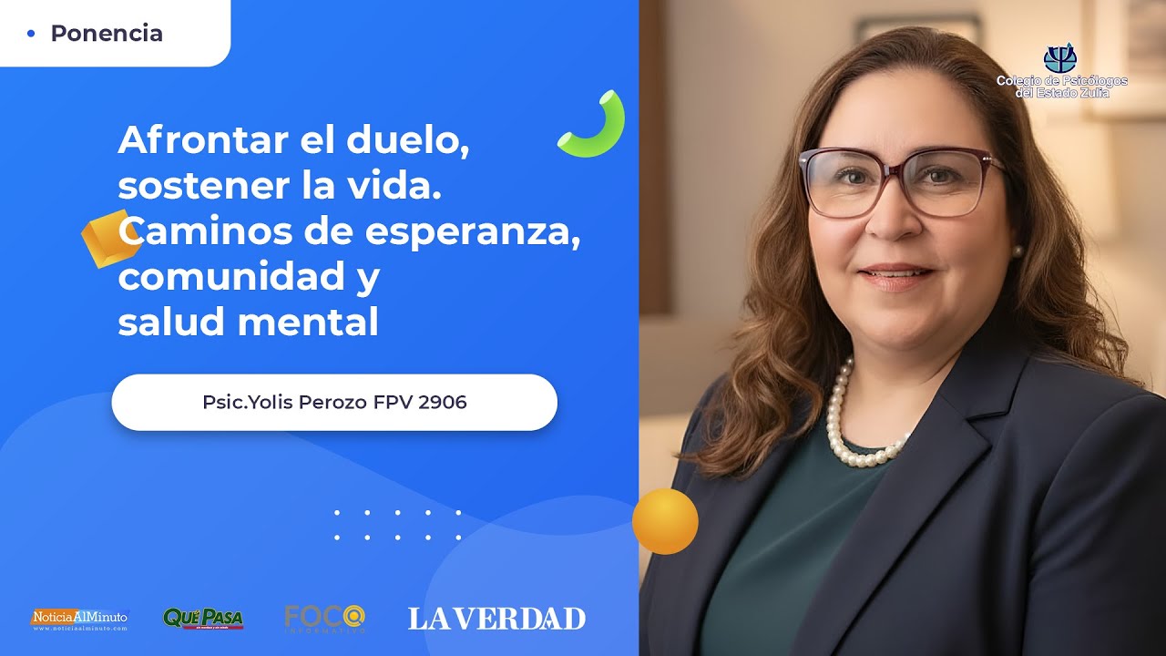 Afrontar el duelo. Caminos de esperanza, comunidad y salud mental  - Psic. Yolis Perozo