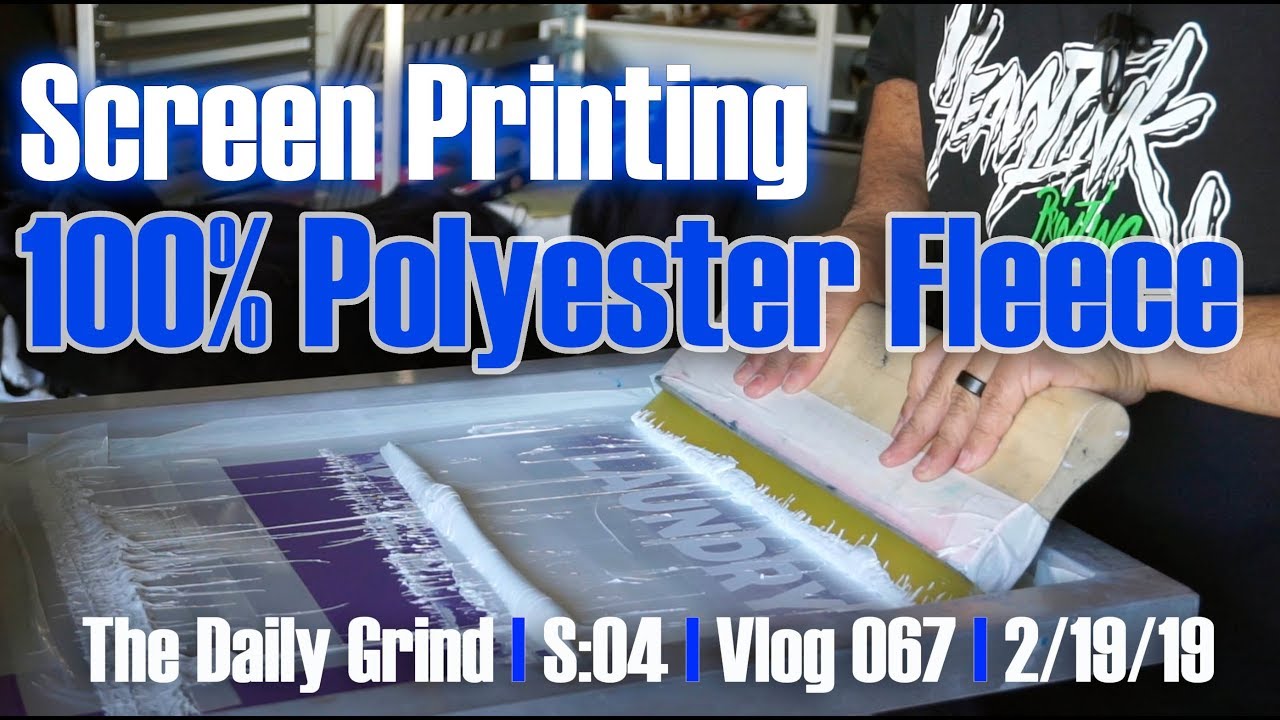 Screen Printing - 100% Polyester Fleece (S:04/Vlog 067)