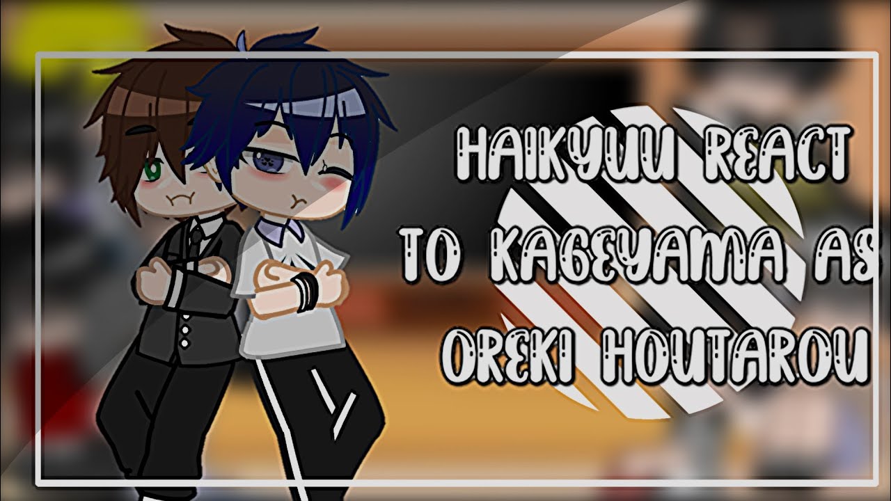 Haikyuu react to kageyama as Oreki Houtarou || My AU || Read desc