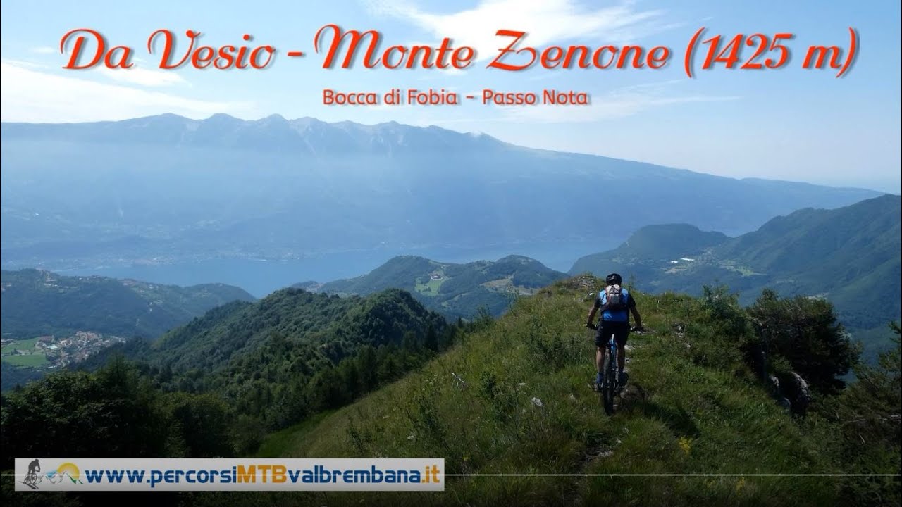 Da Vesio - Monte Zenone (1425 m) - Bocca di Fobia - Passo Nota