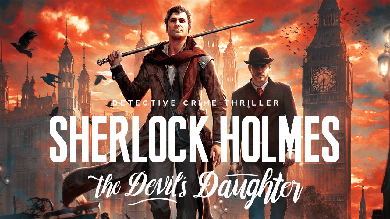 Sherlock Holmes The Devil's Daughter: Primeira Gameplay - Xbox One / Playstation 4