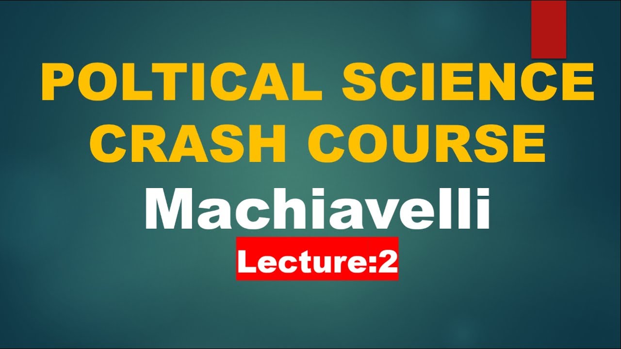 Niccolo Machiavelli Explained | Political Science Crash Course | CSS PMS UPSC Preparation