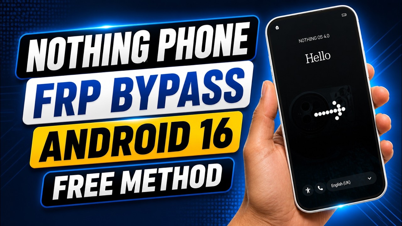 Nothing Phone FRP Bypass Android 16 | Nothing Phone FRP Unlock Android 16 | All Nothing Phone FRP