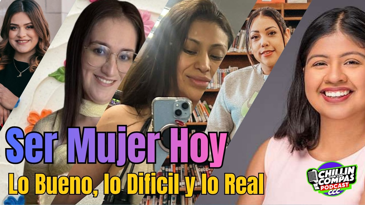 Ser Mujer Lo Bueno Lo Dificil y Lo Real // Especial del Dia de la Mujer