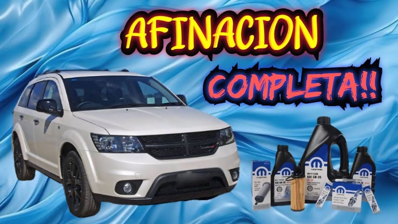 ⚡🔥Como hacer AFINACION COMPLETA a tu Journey R/T, SXT, GT 3.6L ¡EXPLICADO PASO A PASO!⚡🔥