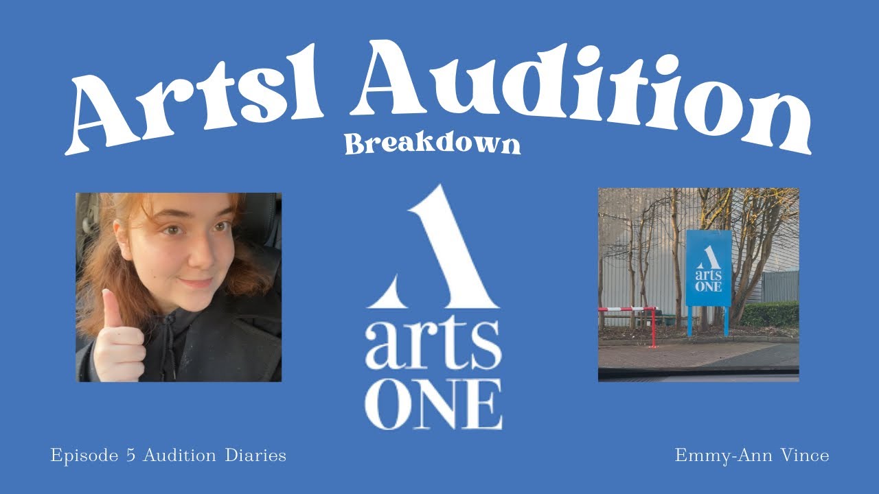 Audition Diaries: Arts1 Episode 5
