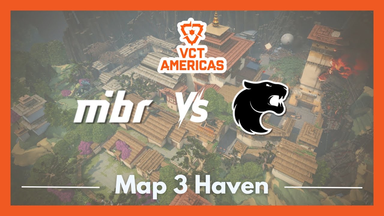MIBR vs FUR | VCT Americas Kickoff | Map 3 Haven