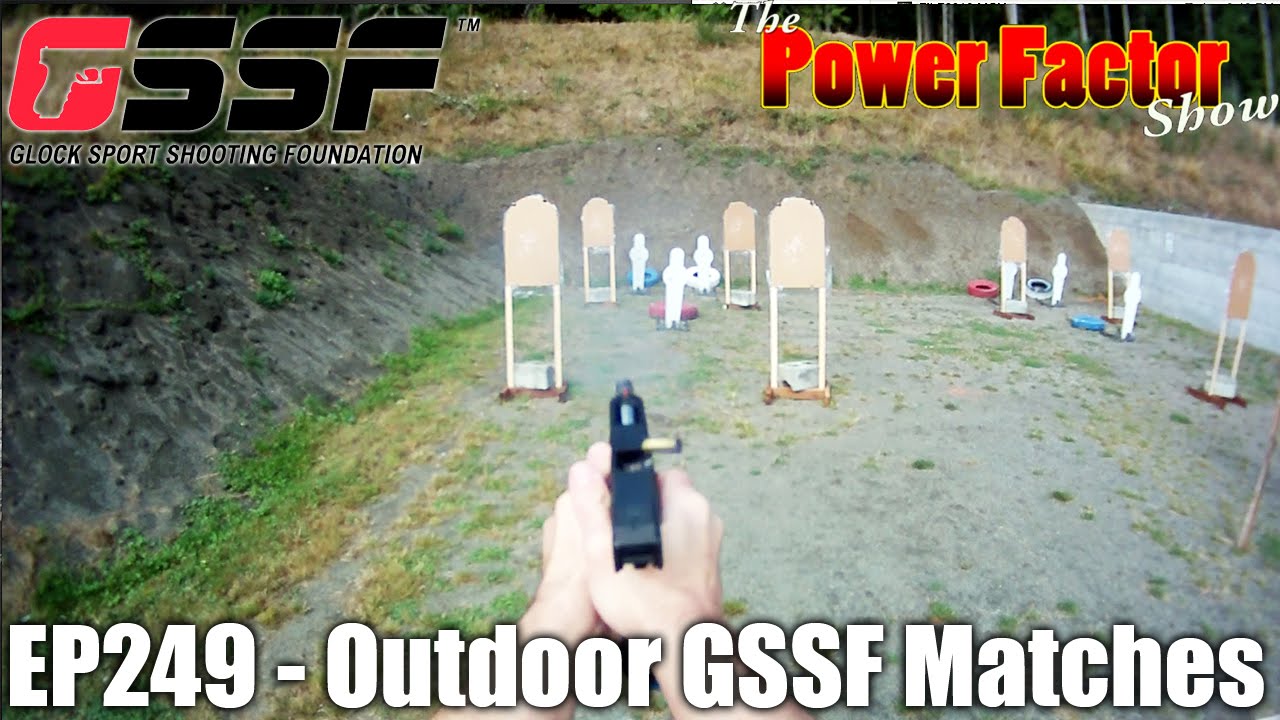 Episode 249 - Outdoor GSSF Matches