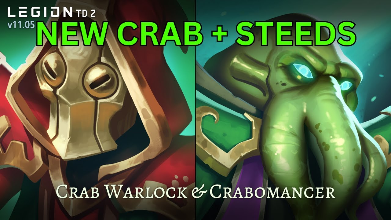 Must Try New Crab Warlock! Double Lock in Crab + Sacred Steeds : Legion TD 2 Ranked