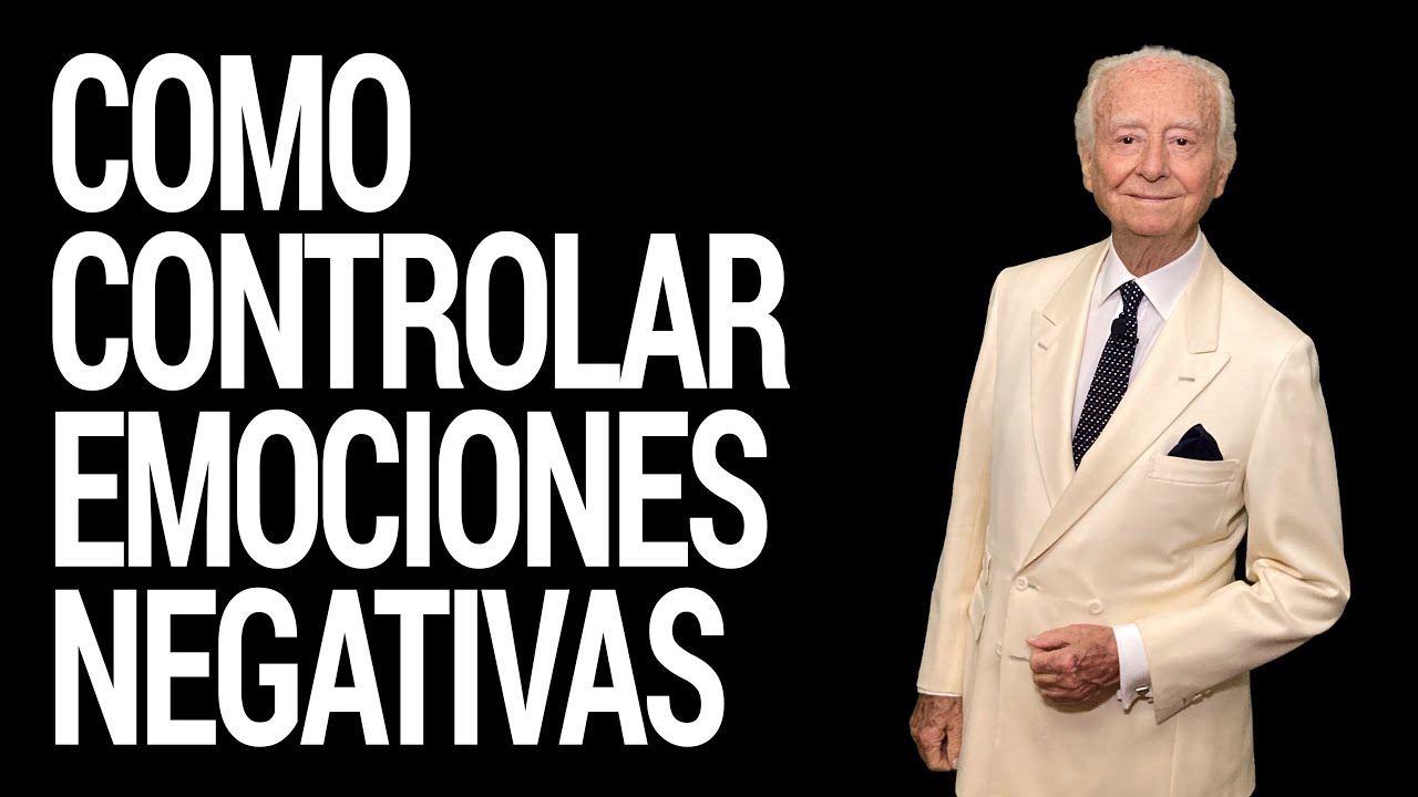 C&oacute;mo Puedes Controlar Tus EMOCIONES NEGATIVAS